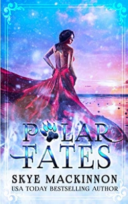 Polar Fates: A Bear Shifter Reverse HaremFirst Edition