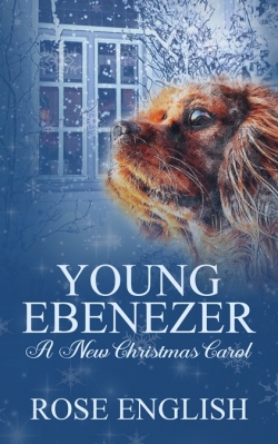 Young Ebenezer - A New Christmas CarolFirst Edition