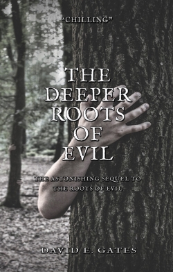 The Deeper Roots of EvilFirst Edition