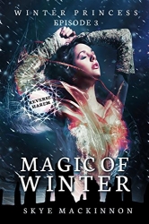 Magic of Winter: Winter Princess Book 3