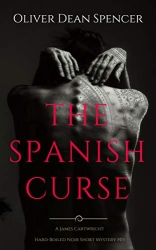 The Spanish Curse : James Cartwright Book 3