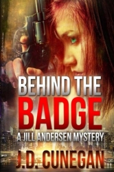 Behind the Badge (Jill Andersen Series Book 3)