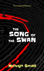 The Song of the Swan (Accidental Detective Book 2)